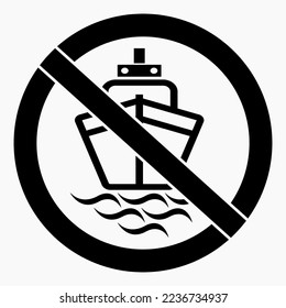 No ships. Navigation ban. Sailing is prohibited. Vector icon.