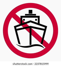 No ships. Navigation ban. Sailing is prohibited. Vector icon.