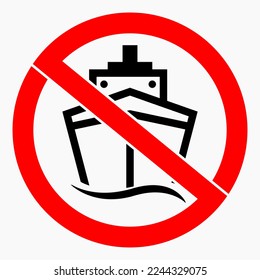 No ships. Navigation ban. Sailing is prohibited. Vector icon.