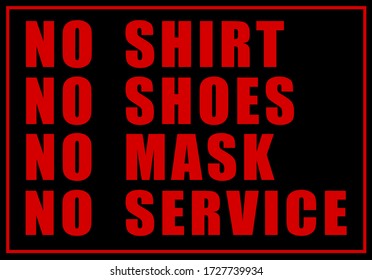 No Shoes No Shirt No Mask No Service Sign