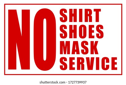 No Shoes No Shirt No Mask No Service Sign