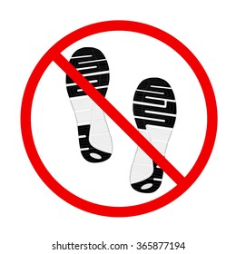 No shoes sign warning. Do not stay. Prohibited public information icon. Not allowed shoe symbol. Stop label print