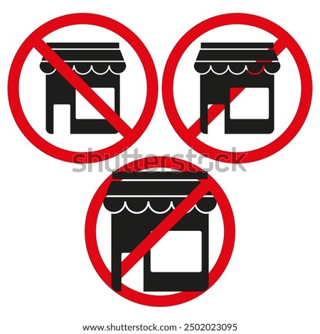 No shop icons. Red circle with slash over black store symbols. Prohibition signs.