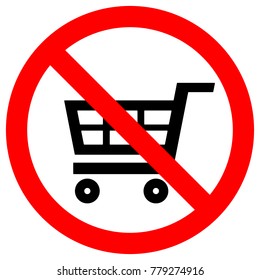 NO SHOPPING CART sign in crossed out red circle. Shopaholic concept. Vector icon.