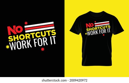 No hay atajos que trabajen duro para ello gráficos vectoriales de camisetas, pensamientos positivos, citas motivacionales. recursos de elementos gráficos.