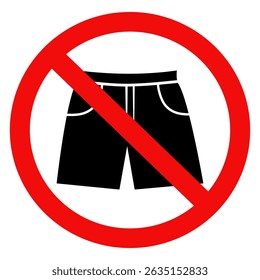 No shorts pants icon sign.Shorts prohibition sign.Vector illustration design.