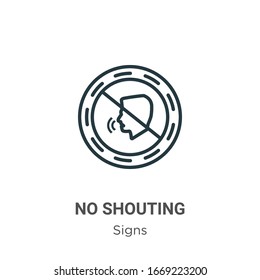 No shouting outline vector icon. Thin line black no shouting icon, flat vector simple element illustration from editable signs concept isolated stroke on white background