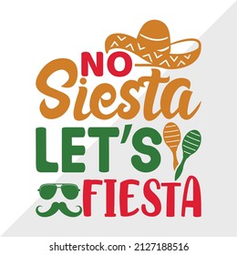 No Siesta Let’S Fiesta holiday printable vector illustration