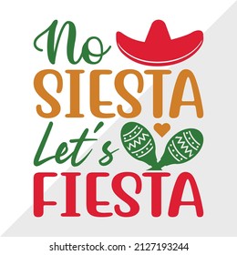 No Siesta Lets Fiesta Holiday Printable Stock Vector (Royalty Free ...