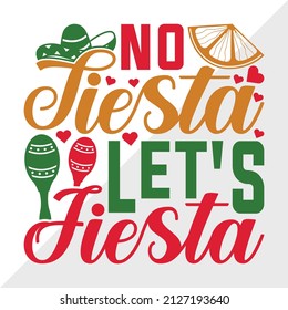 No Siesta Let's Fiesta holiday printable vector illustration