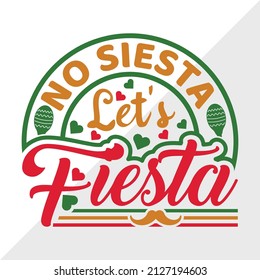 No Siesta Let's Fiesta holiday printable vector illustration