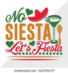 
No Siesta Let's Fiesta  holiday printable vector illustration