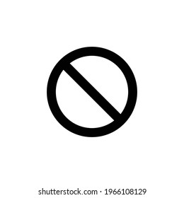 No sign, ban vector icon, stop symbol, red circle with oblique line isolated mark. Vector illustration. General prohibition sign. Red circle with a red diagonal line through it. 