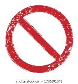 No sign grunge Red prohibition sign icon. Vector illustration image. Isolated on white background.	
