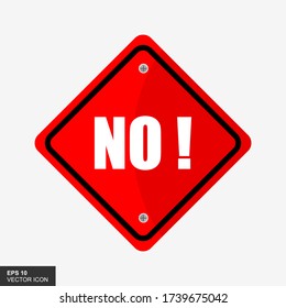 No - No sign isolated on white background.