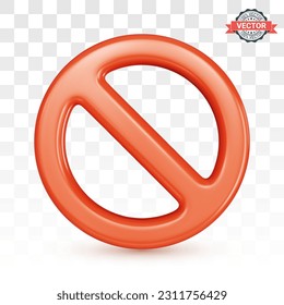 No sign, red forbidden traffic sign or prohibition symbol. Realistic 3D vector illustration on transparent background