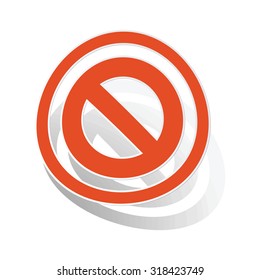 NO sign sticker, orange circle with image inside, on white background
