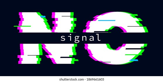 No signal banner. Glitch effect text message, settings failure, poor quality. Digital vector poster