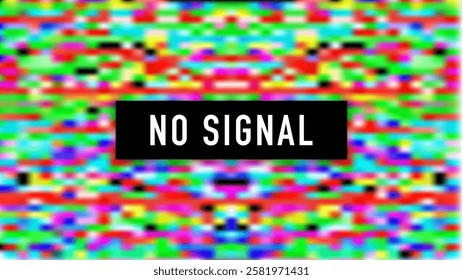 No Signal Message Showing on Colorful Pixelated Screen Background