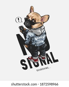 No Signal Slogan With Cartoon Dog In Sunglasses Holding Mobile Phone Illustration