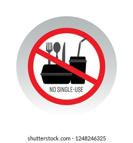 No single-use plastic sign. Imitation of the style of no food or drink sign concept. Vector illustration.