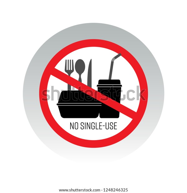 No single-use plastic\
sign. Imitation of the style of no food or drink sign concept.\
Vector illustration.
