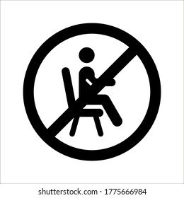 No sitting. Do not sit on surface, prohibition sign on white background