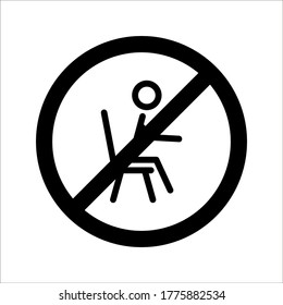 No sitting. Do not sit on surface, prohibition sign on white background