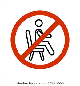 No sitting. Do not sit on surface, prohibition sign on white background