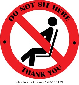 No sitting.  Do not sit here. Do not sit on surface. Prohibition sign. Black forbidden symbol in red round shape.Safety sign. Social distancing sign. Safety sign during COVID-19 (Coronavirus). Sitting