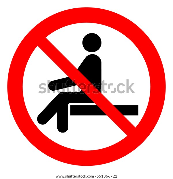 座ってはいけない 表面に座らないで 禁止記号 ベクターイラスト のベクター画像素材 ロイヤリティフリー 551366722