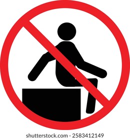 No sitting icon. Do not sit on surface. Prohibition sign. Black forbidden symbol in red round shape. Do not sit here. Vector
