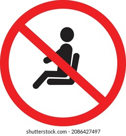 No Sitting Icon On White Background. Do Not Sit On Sign. Flat Style. 