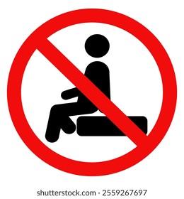 No sitting sign, do not sit sign.vector  illustration