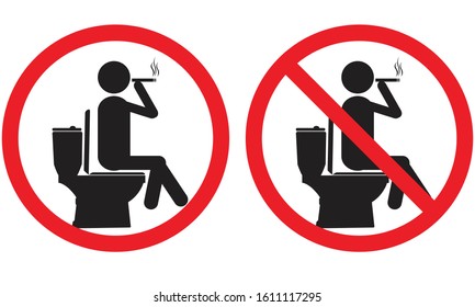 
No smoking, No smoking in the bathroom