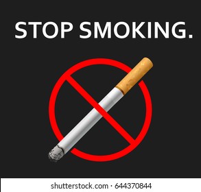No smoking day. The inscription does "stop smoking" on a black background. Cigarette in the sign of prohibition a black background. Vector.