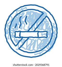 No Smoking Forbidden Sign sketch icon vector. Hand drawn blue doodle line art isolated symbol illustration