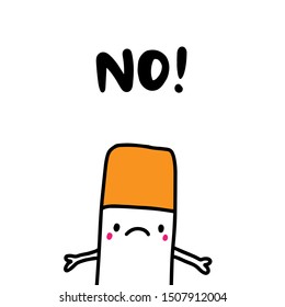 No smoking hand drawn vector illustration in cartoon style. Sad cigarette kawaii lettering