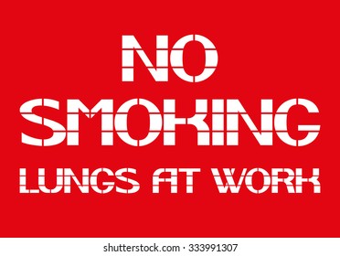 No smoking lungs at work.
White letters on a red background in the box, a warning character.