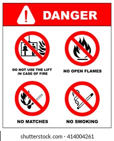 No Smoking, No Open Flame, No Matches, No Lift. 