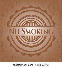 No Smoking retro style wooden emblem