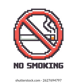 No Smoking Sign in pixel art design