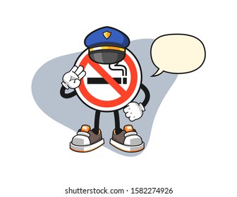 No smoking sign police officer with speech bubble cartoon. Mascot Character vector.