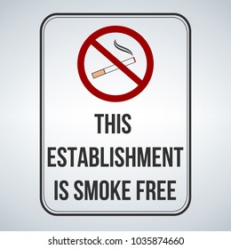 No smoking sign. This establishment is smoke free. Vector illustration isolated on white background.