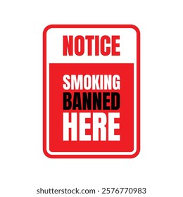 No smoking sign vector illustration, Smoking prohibited sign, Smoking banned here icon symbol