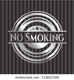No Smoking silvery shiny emblem