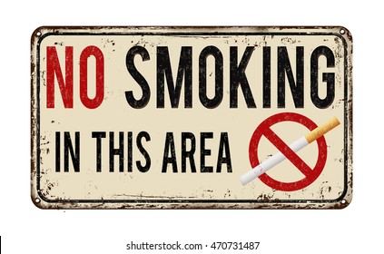 No smoking in this area vintage rusty metal sign on a white background, vector illustration