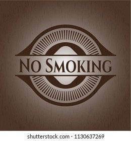 No Smoking wooden emblem