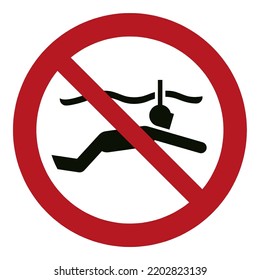 No snorkeling
To prohibit the use of snorkeling equipment
