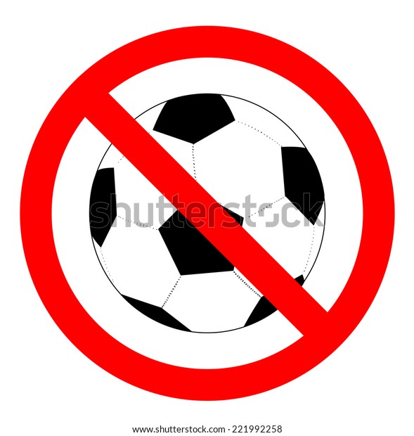 No Soccer Football Sign Vector Stock Vector (Royalty Free) 221992258 ...